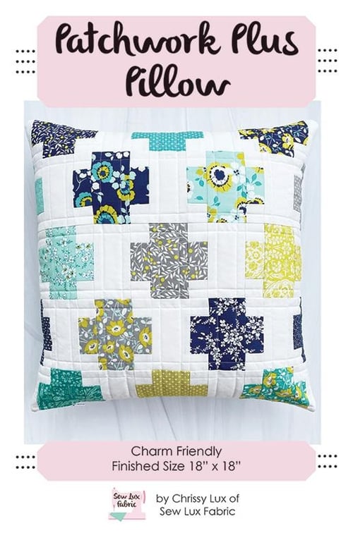 Patchwork Plus Pillow- Design, Fabric Kit, and Instructional video