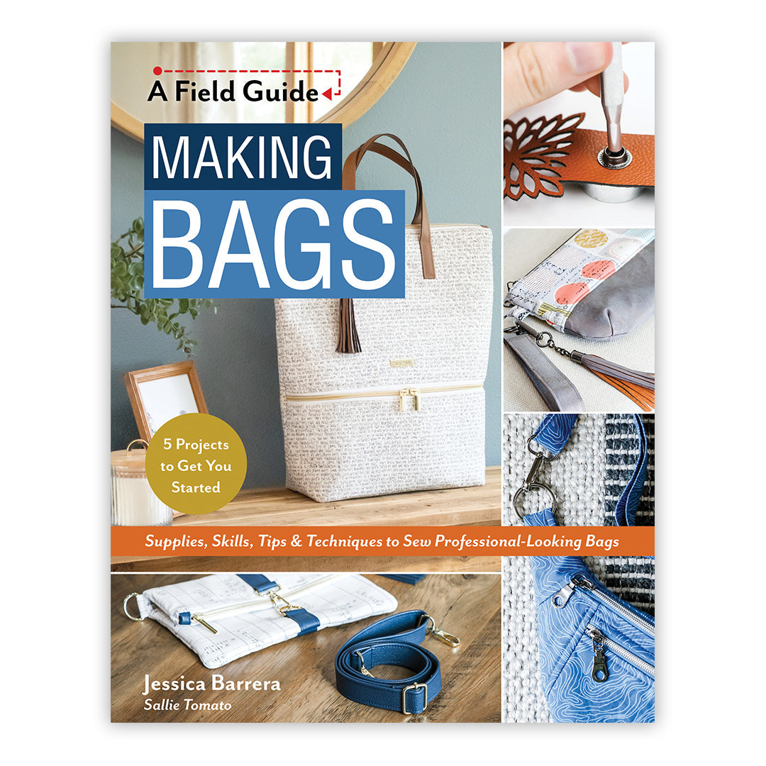 Making Bags A Field Guide by Jessica Barrera & Hardware Kits