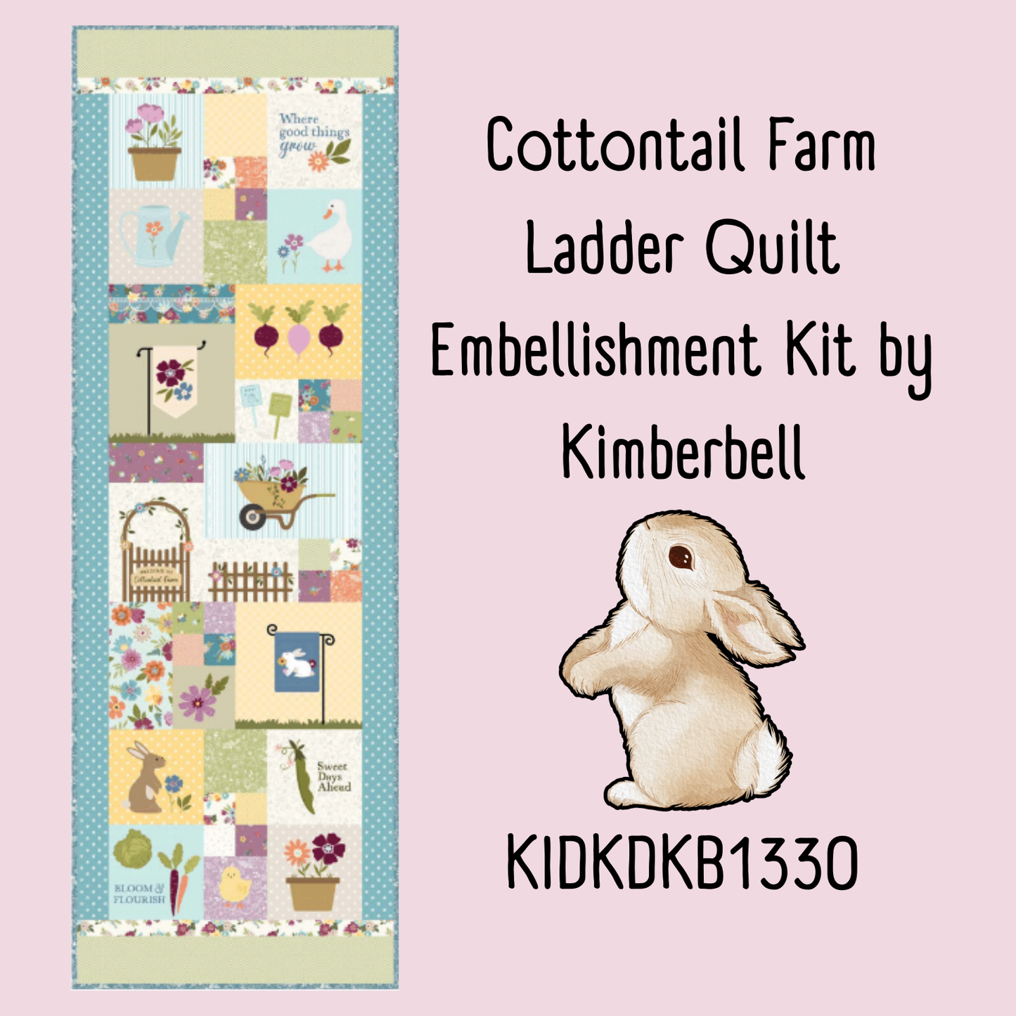 *Preorder* Cottontail Farm Ladder Quilt Embellishment Kit