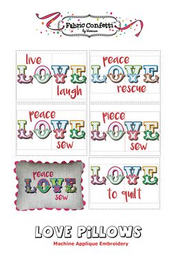 LOVE Pillows - Machine Applique Embroidery Designs