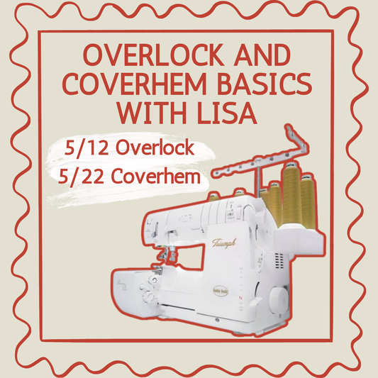 Serger & Coverhem Basics with Lisa