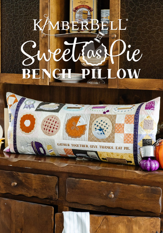 Kimberbell’s Sweet As Pie Bench Pillow